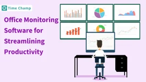 Office Monitoring Software for Streamlining Productivity