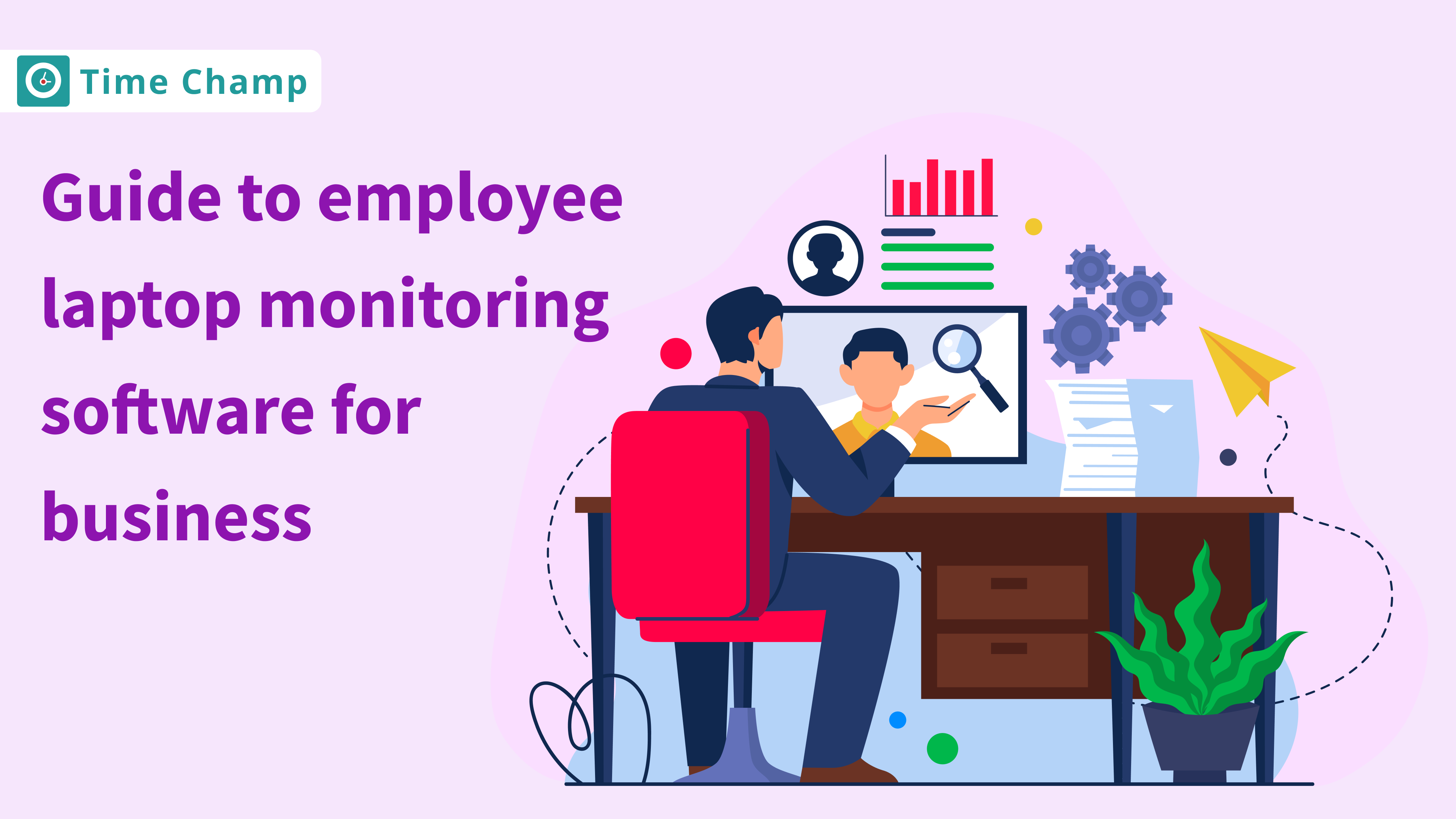 Guide to employee laptop monitoring software for business