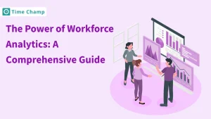 The Power of Workforce Analytics: A Comprehensive Guide