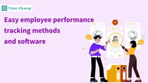 Easy Employee Performance Tracking Methods and Software