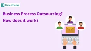 What is Business Process Outsourcing? How does it work?