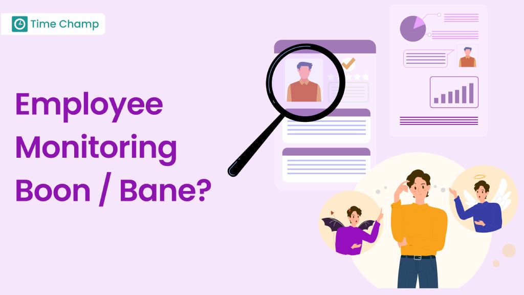 Employee Monitoring Boon or Bane