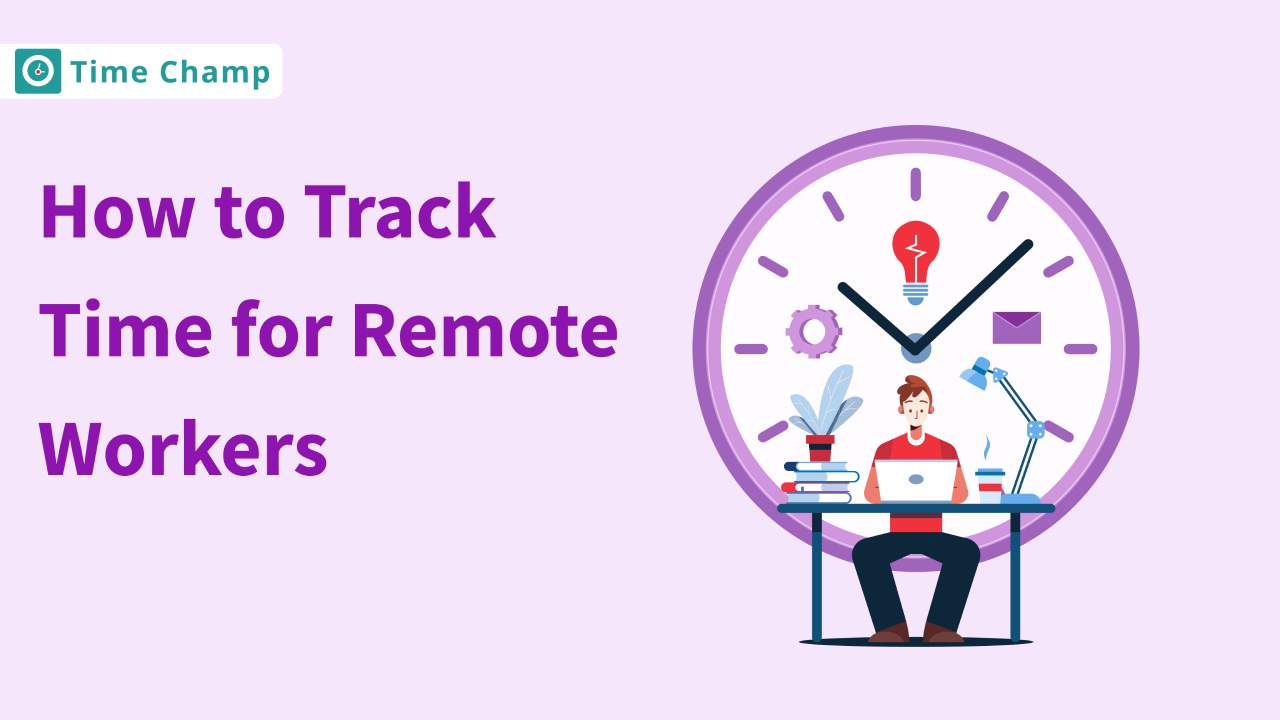 How to track time for remote workers