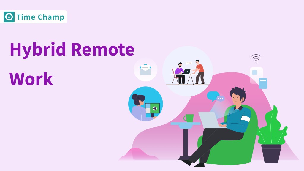 Hybrid Remote Work