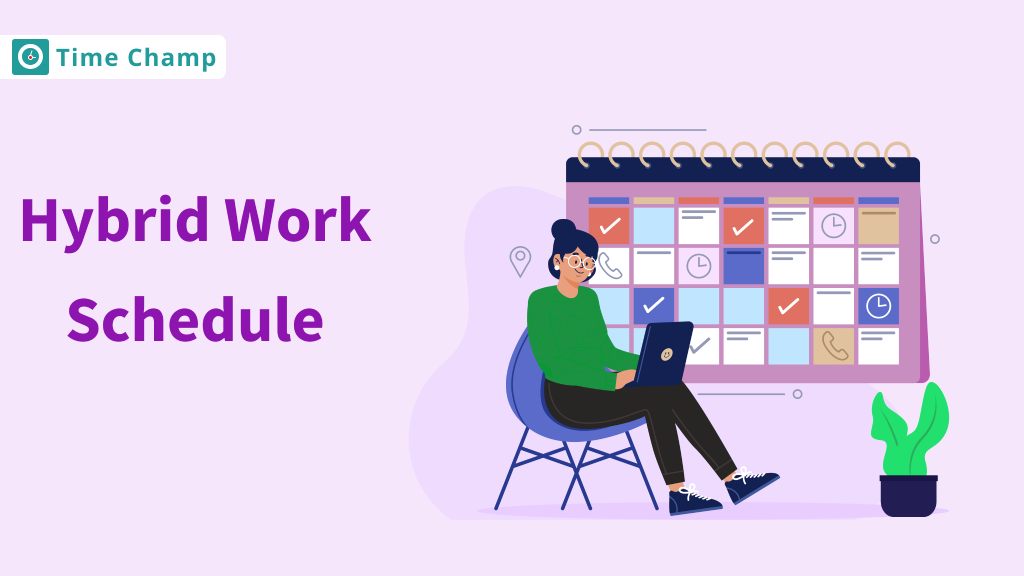 Hybrid Work Schedule