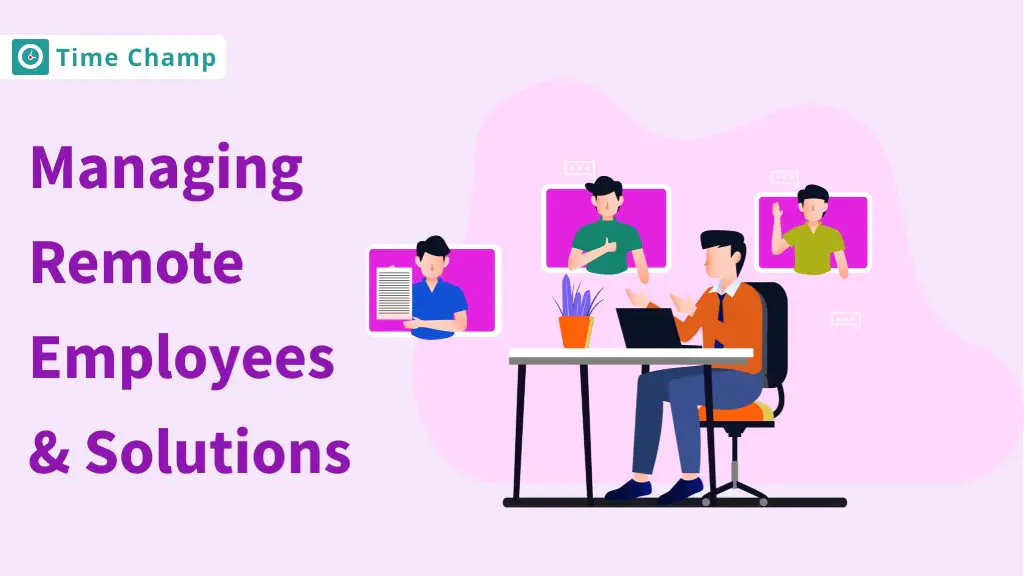 Top 10 Challenges of Managing Remote Employees