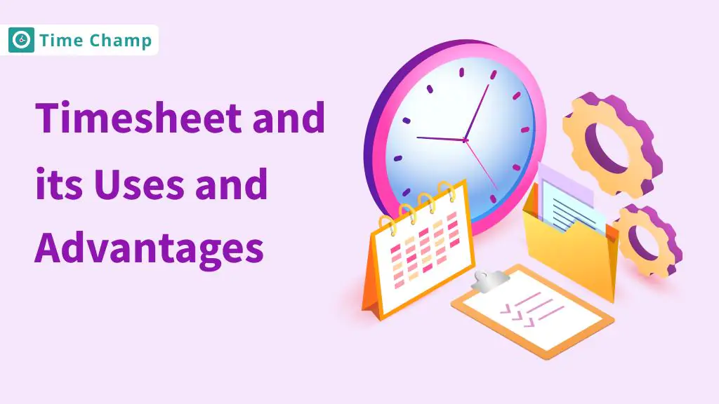 What is Timesheet and its uses