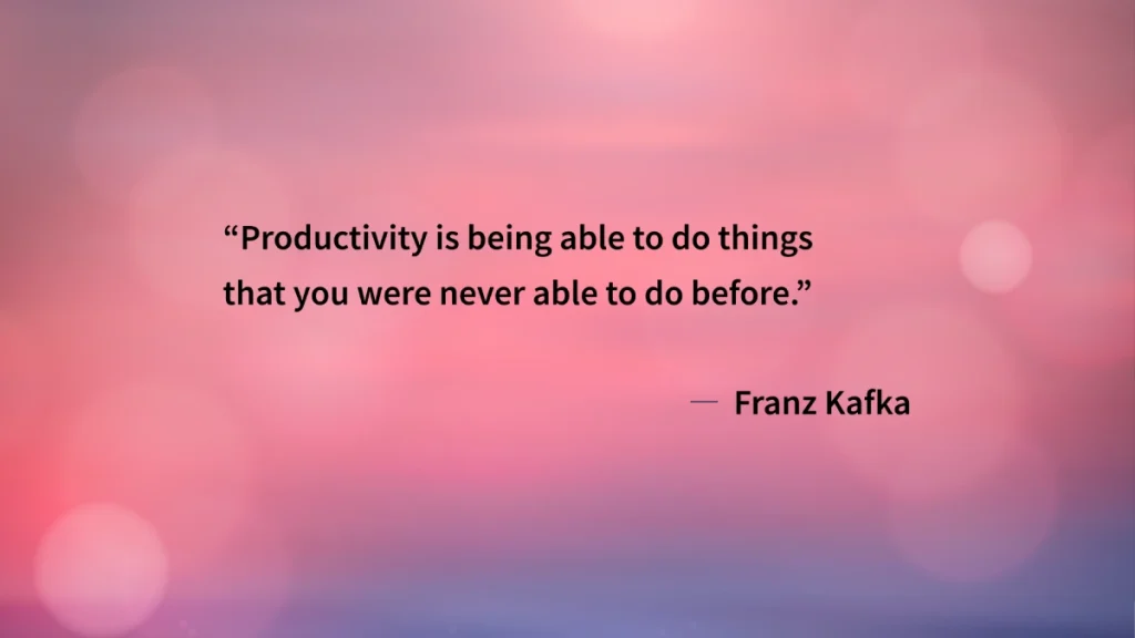 famous quote on productivity and success